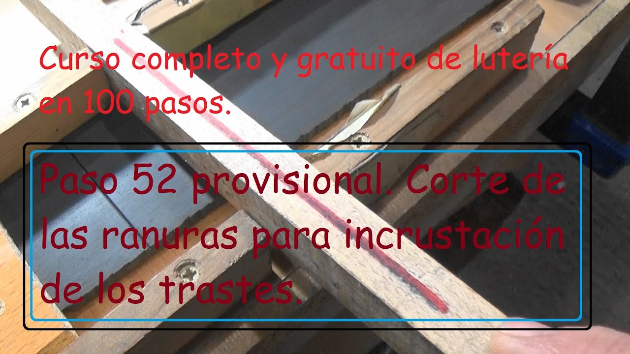 Construcción de guitarras españolas en cien pasos. Paso 52 provisional.