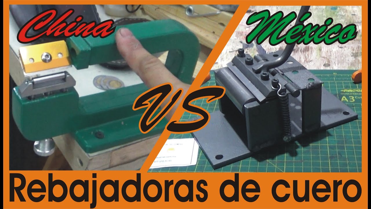 Comparando rebajadoras de cuero económicas de fabricación china vs mexicana
