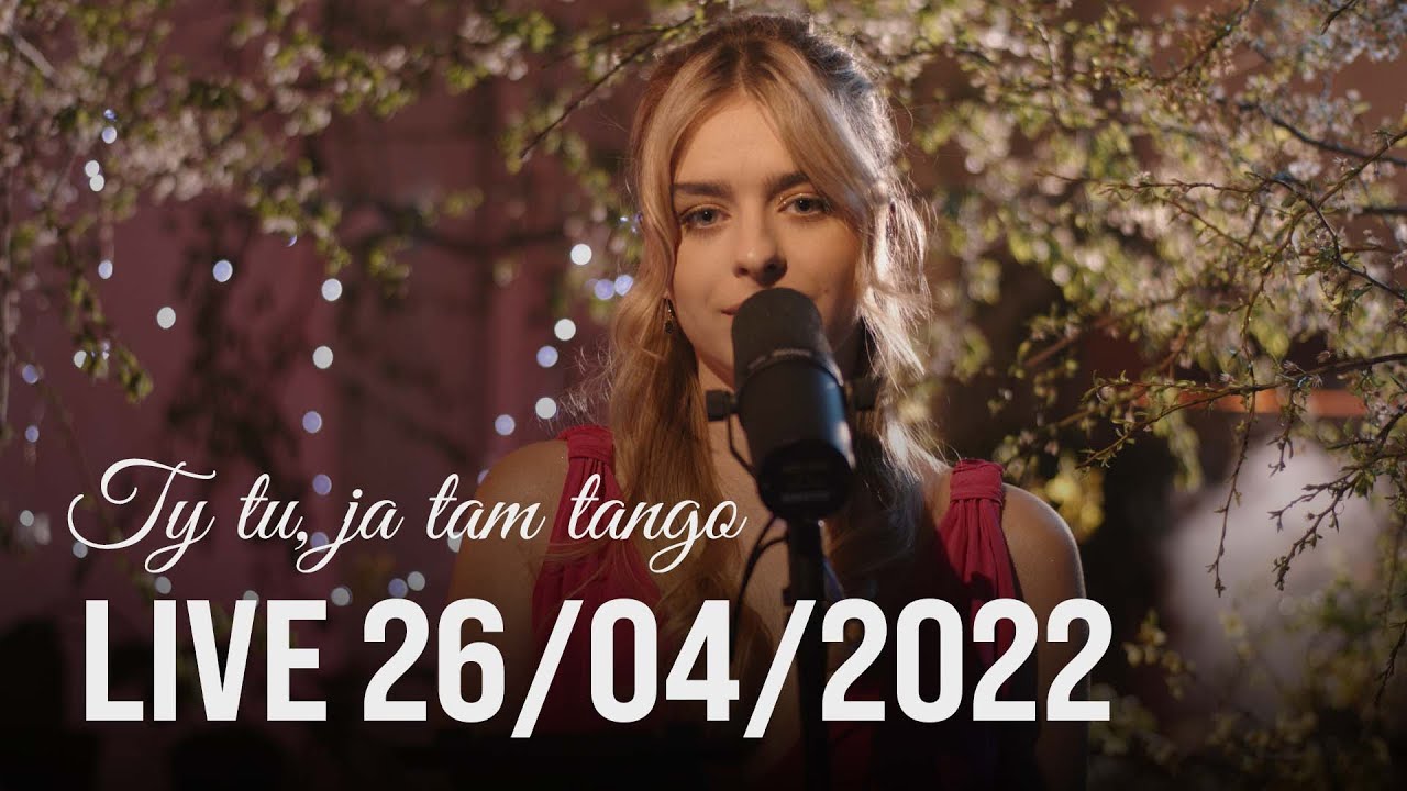 Ty tu, ja tam tango – Artur Andrus/Monika Borzym | Małgorzata Kozłowska (live cover 26.04.2022)