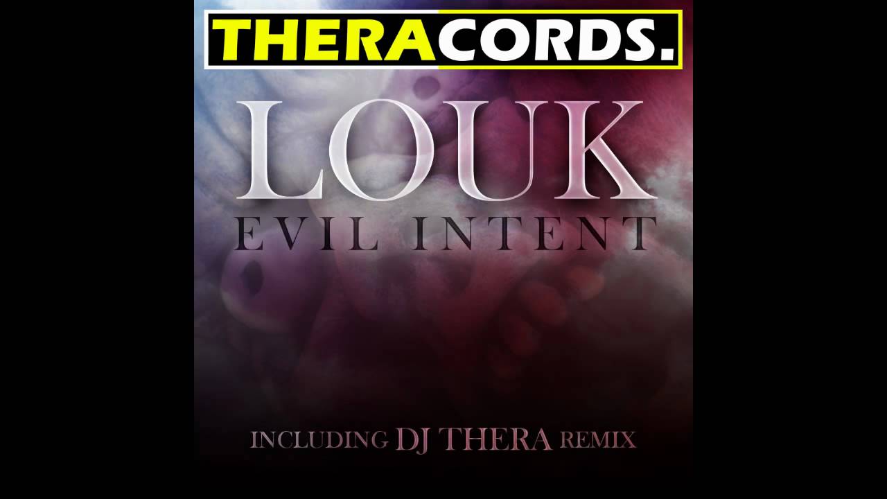 THER-036 02 Louk - Evil Intent (DJ Thera Remix)