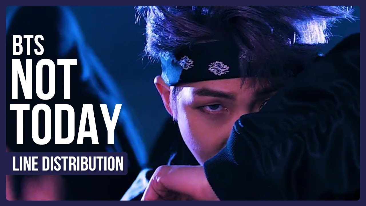 BTS - Not Today Line Distribution (Color Coded) *CORRECTED*