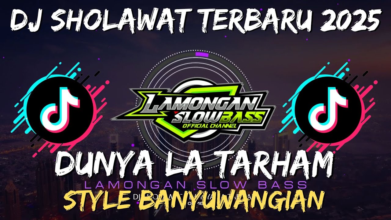 DJ SHOLAWAT DUNYA LA TARHAM (LANGITAN)