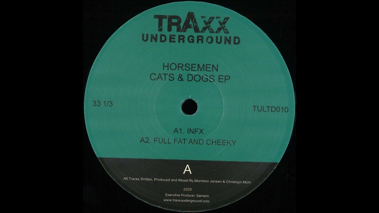 HORSEMEN - FULL FAT AND CHEEKY [TRAXX UNDERGROUND]