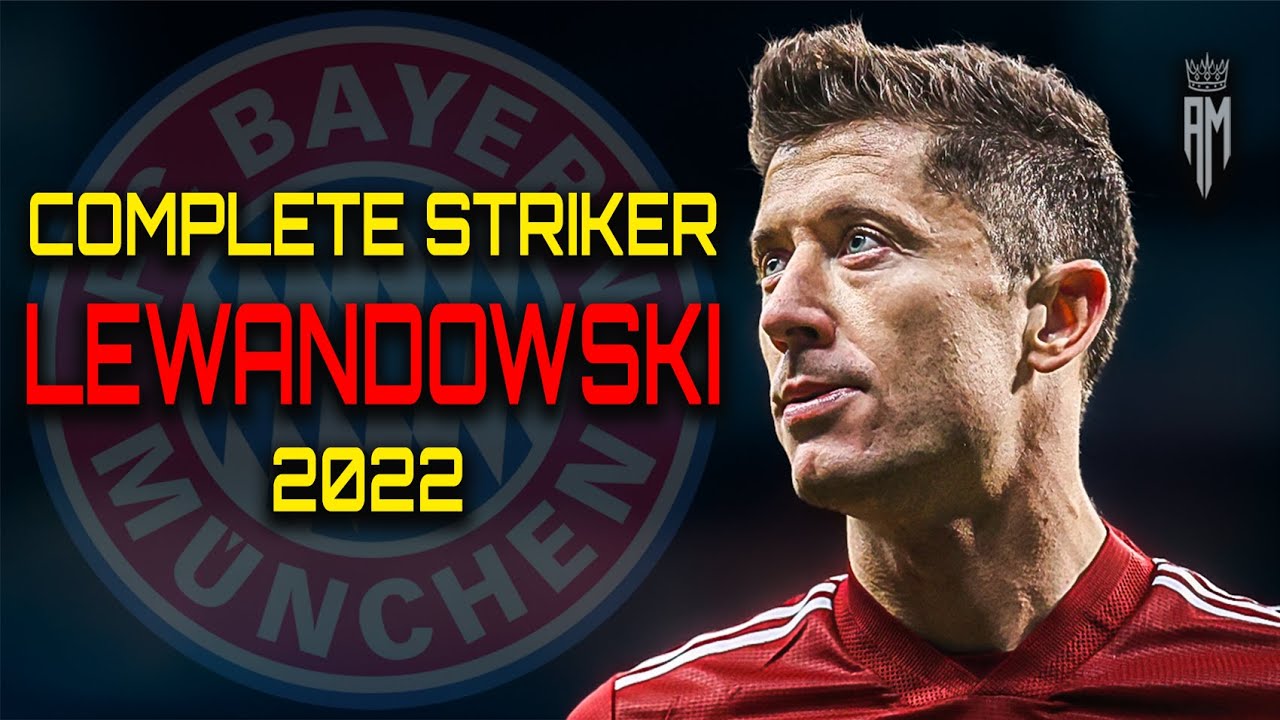Robert Lewandowski 2022  ●  Amazing Skills & Goals