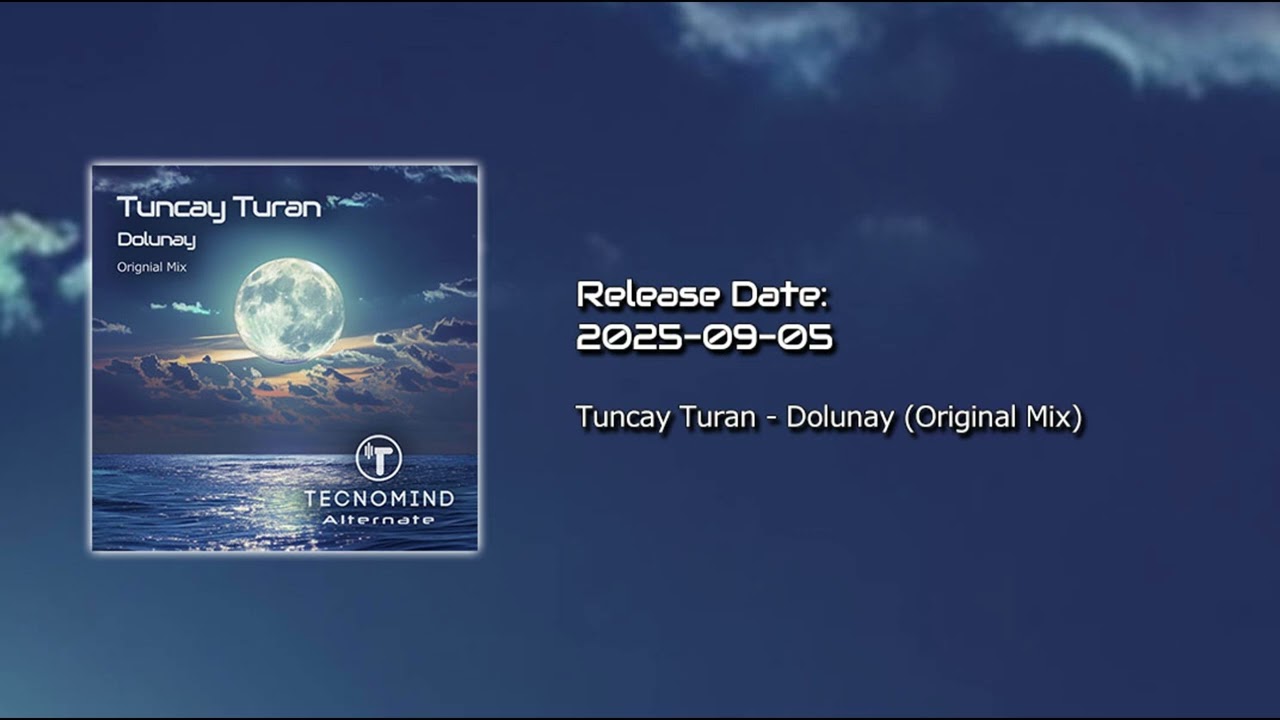 Tuncay Turan - Dolunay (Original Mix) [Tecnomind Alternate]