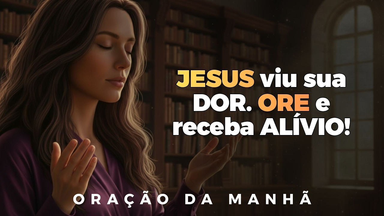 REZE hoje e veja o que DEUS fará: Ele entende sua fraqueza! | Oração Da Manhã