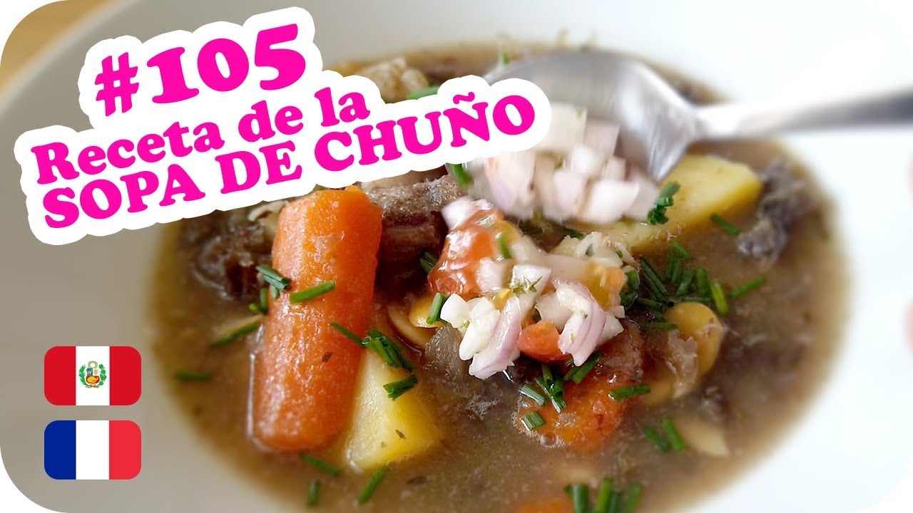 🍲 Receta de la SOPA DE CHUÑO 🍲 ~ UNA PERUANA EN FRANCIA