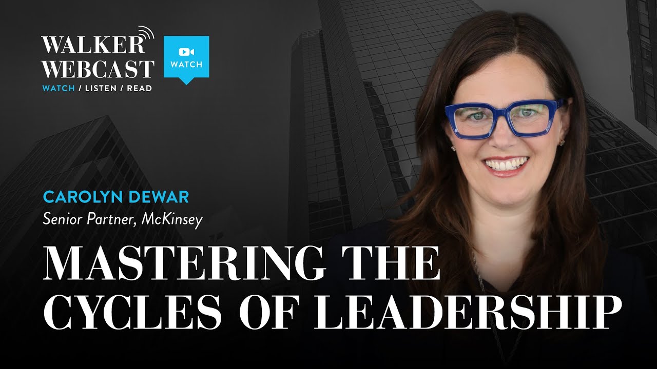Mastering the Cycles of Leadership with Carolyn Dewar