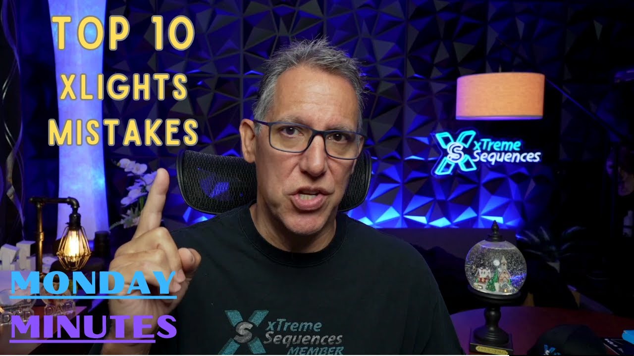 Top 10 xLights Mistakes