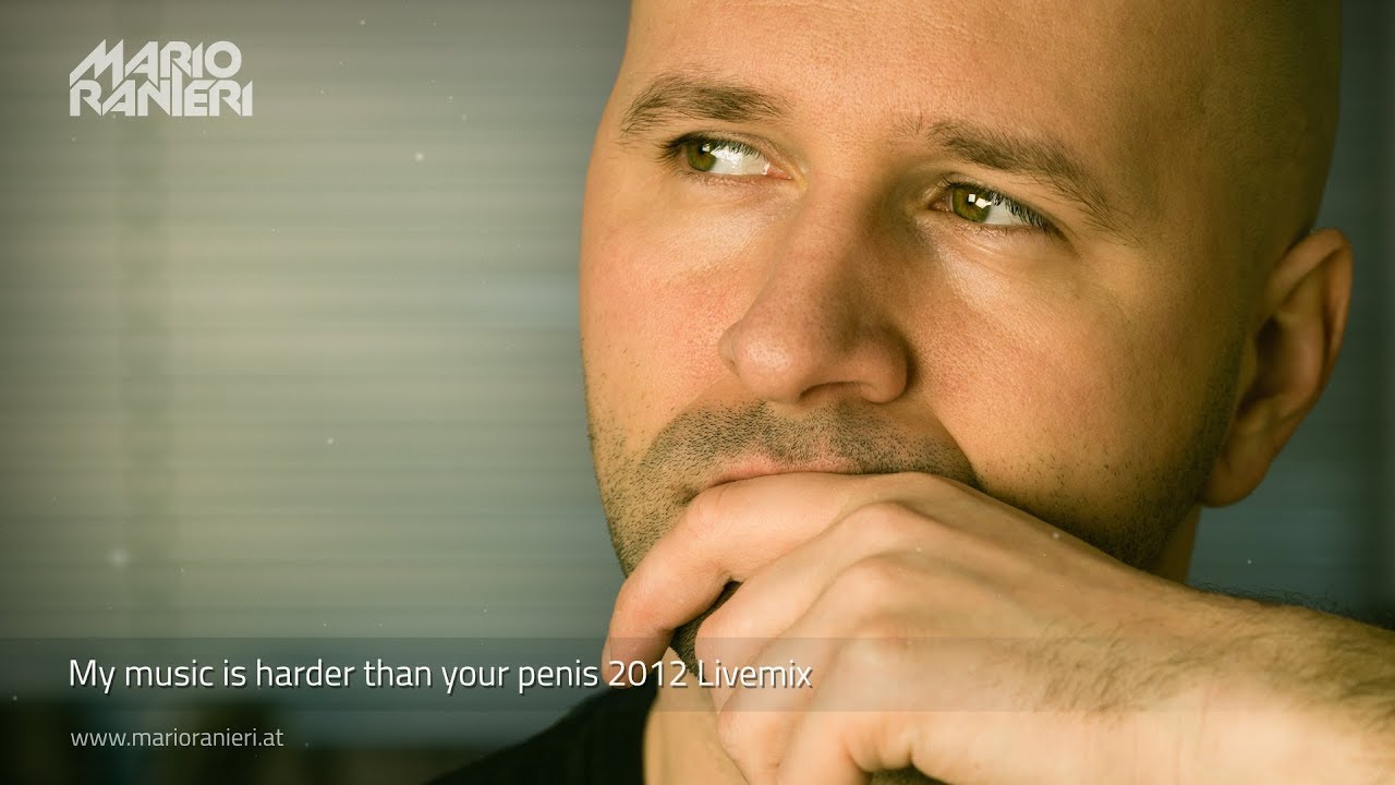 MARIO RANIERI 🎧 My music is harder than your penis 2012 Livemix (Official Video)