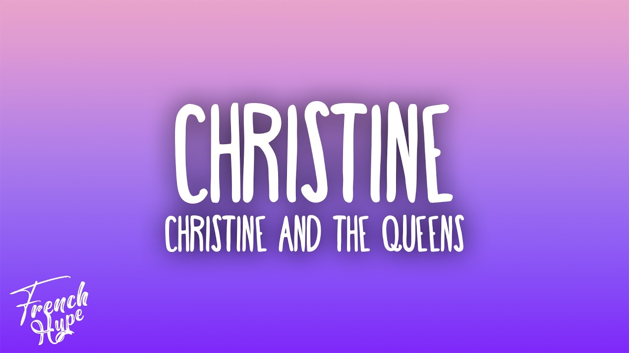 Christine and the Queens - Christine