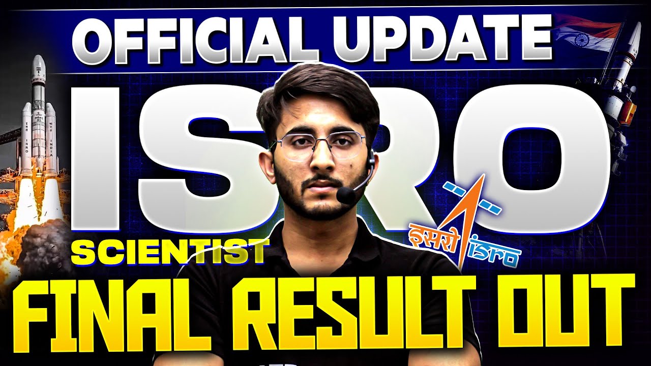 ISRO Scientist / Engineers Final Result Out | Complete Details | ISRO Official Notification