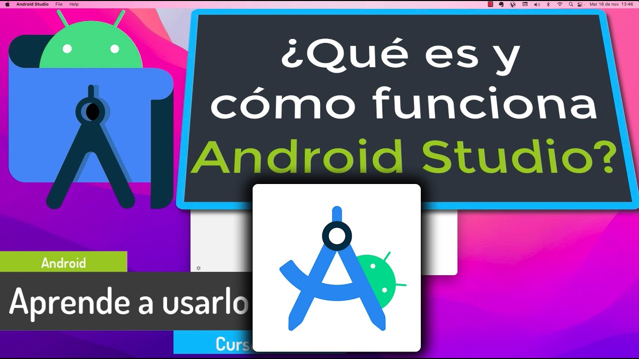 &iquest;Qu&eacute; es Android Studio? Tutorial r&aacute;pido de como funciona. Comenzar a usarlo es f&aacute;cil.