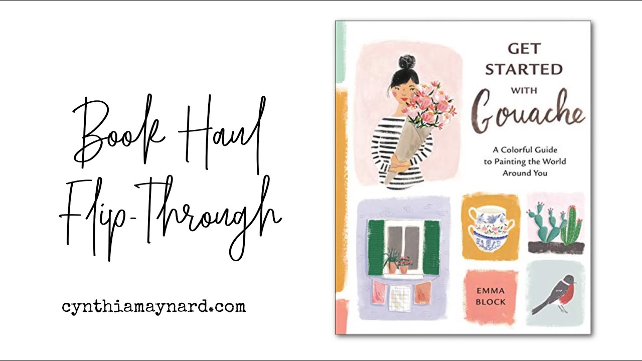 Book Haul: Get Started with Gouache by Emma Block 📚