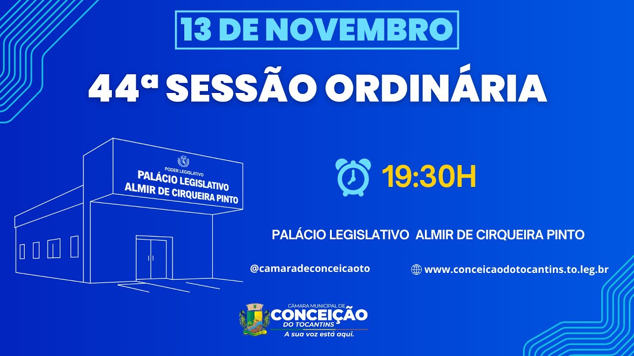 44ª SESSÃO ORDINÁRIA | CÂMARA MUNICIPAL DE CONCEIÇÃO DO TOCANTINS - 13 DE NOVEMBRO 2025