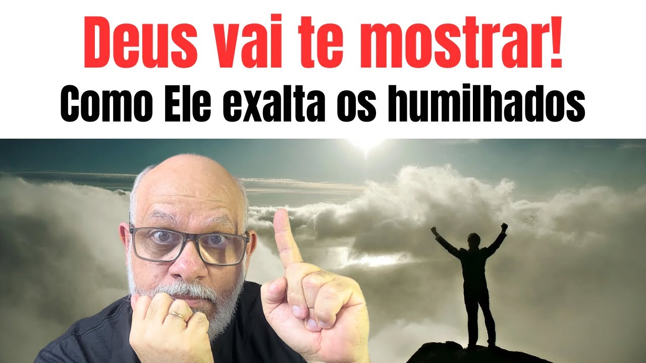Deus viu a tua humilhação! Ele tem algo pra te dizer. 