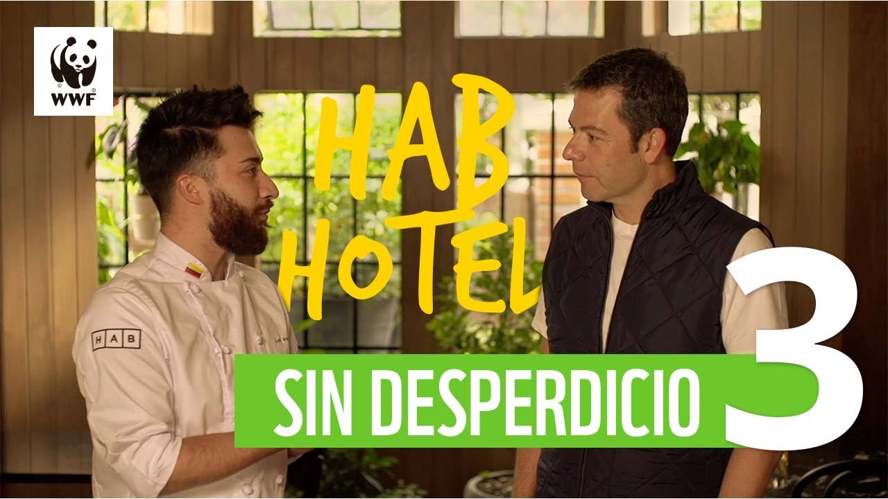 Gastronom&iacute;a sostenible HAB Hotel #SinDesperdicio junto Iv&aacute;n Lalinde y WWF | WWF Colombia