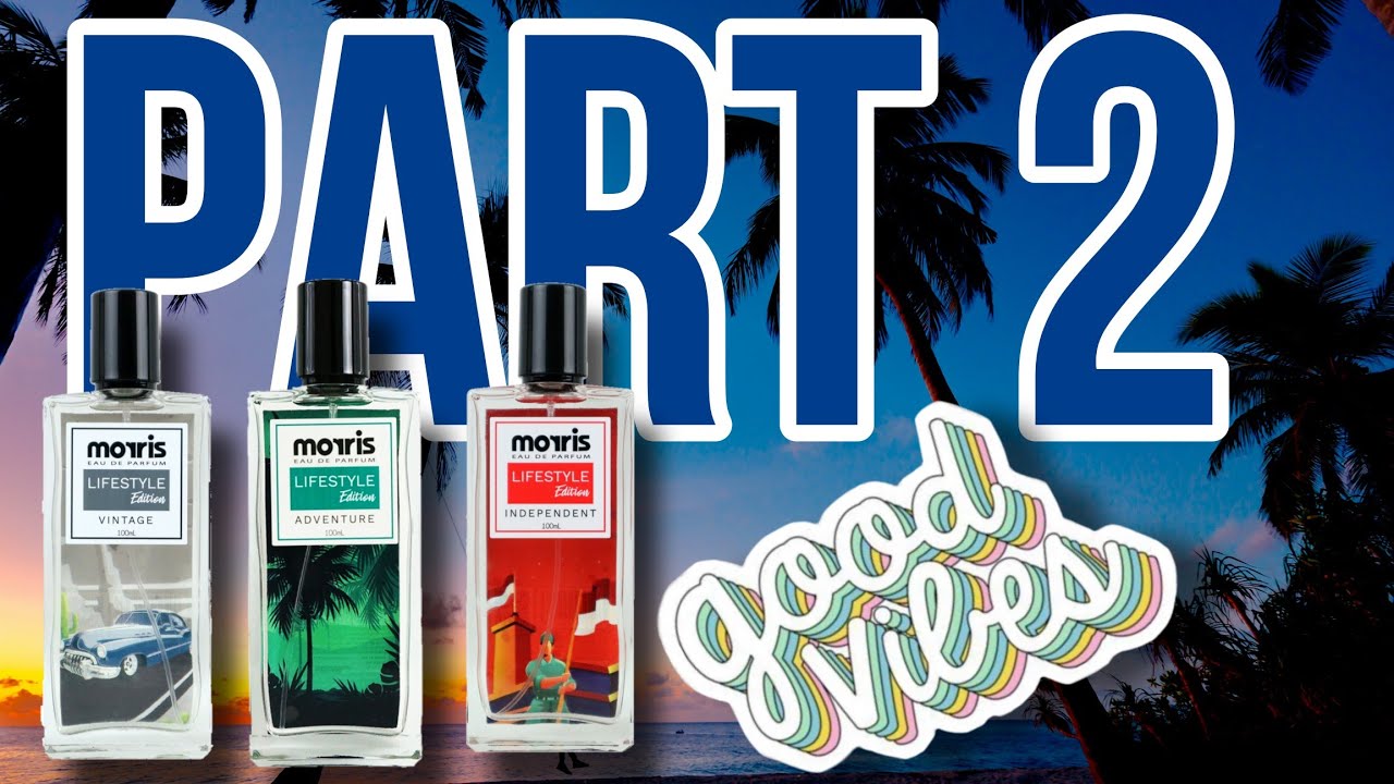 PART 2 Bahas Parfum MORRIS LIFESTYLE Vintage, Adventure & Independent