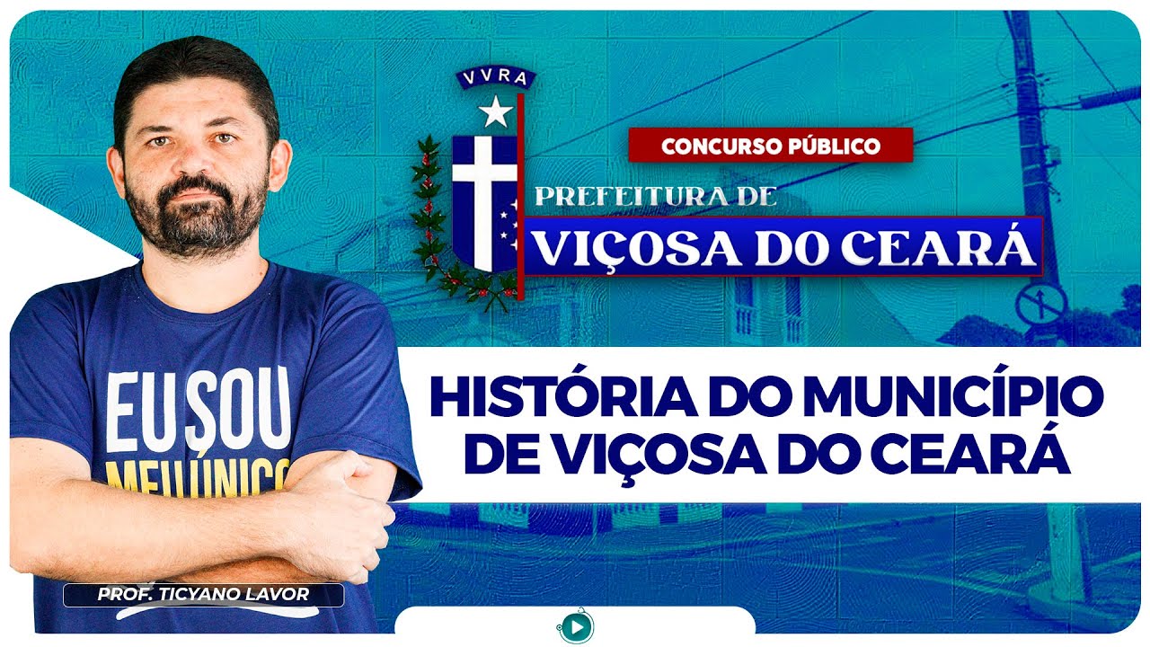 Concurso Viçosa do Ceará - História do Município de Viçosa do Ceará