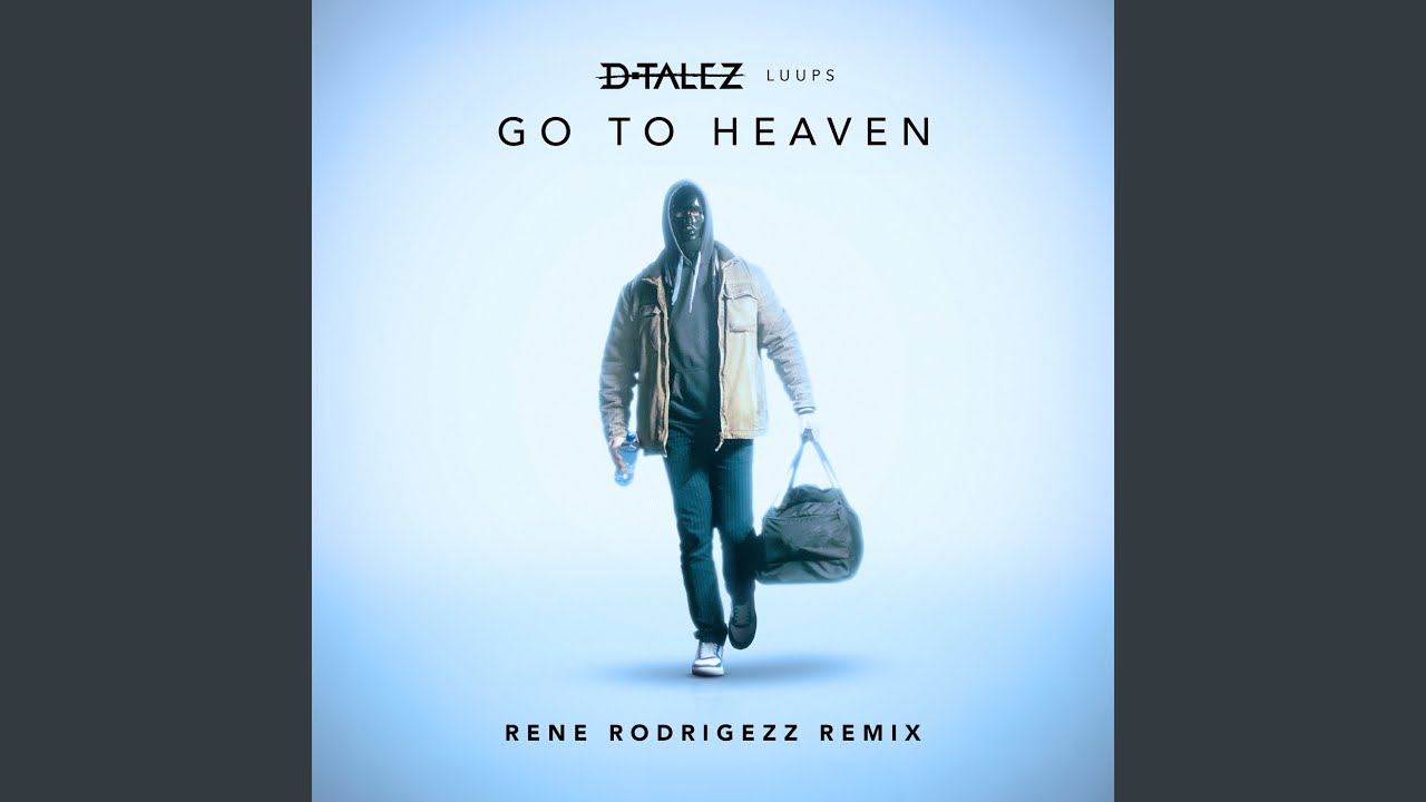 Go To Heaven (Rene Rodrigezz Remix Extended)