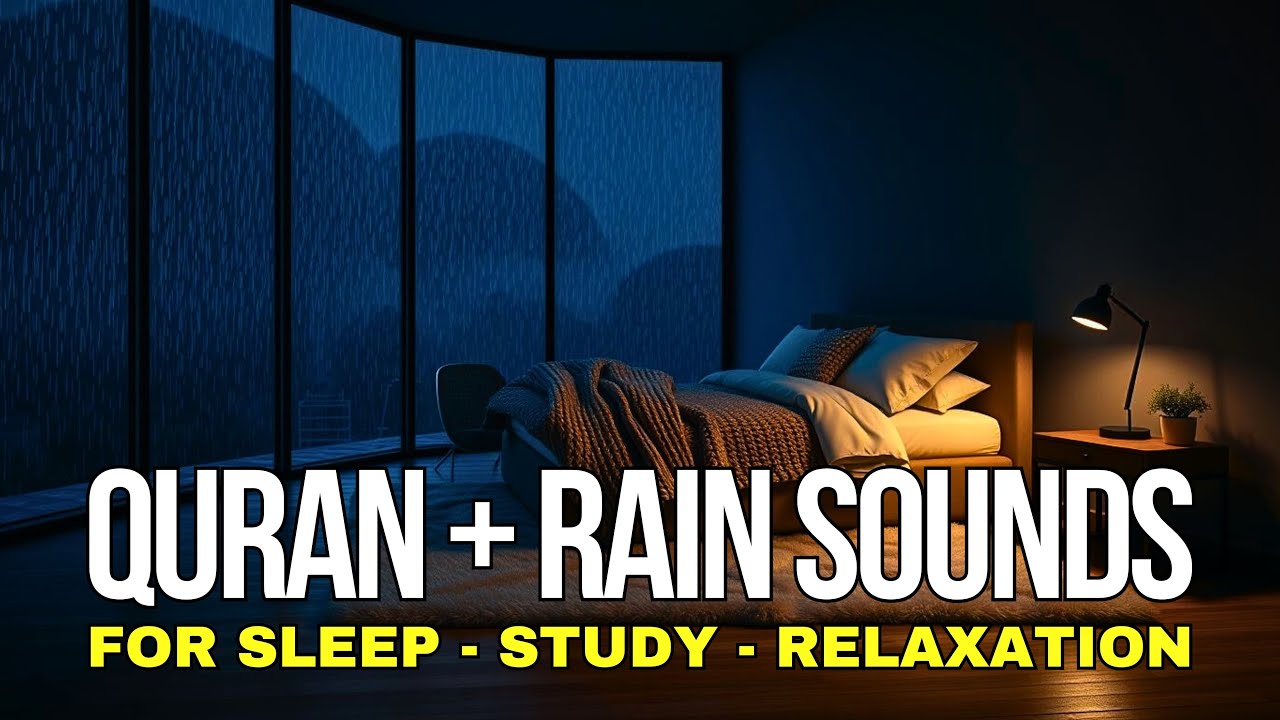 LIVE🔴Rain and Quran for Sleep | Islamic Sleep Aid & Calming Night Ambience