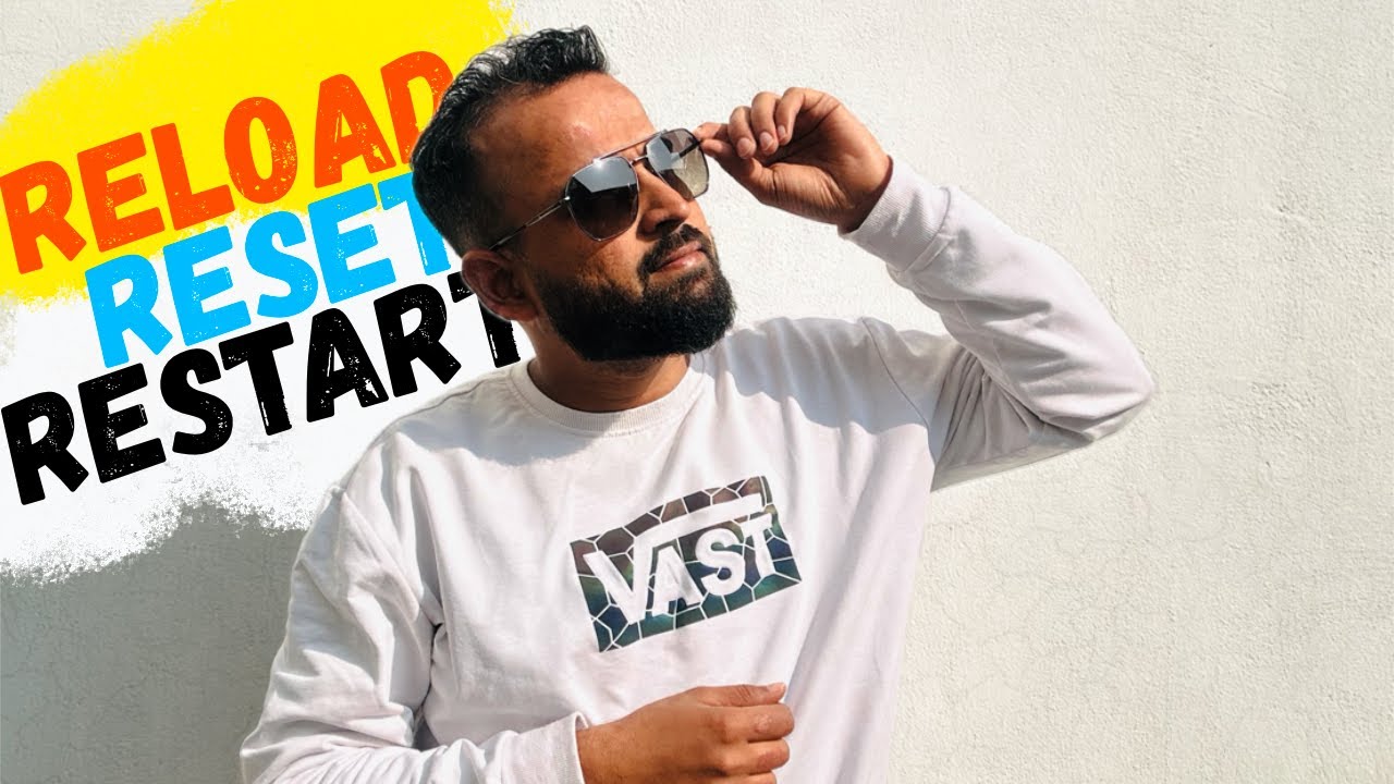 No More Excuses - It's Time to Reload, Reset, Restart | Rohit Sood