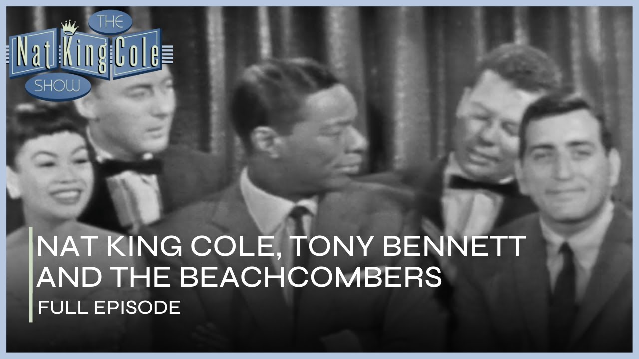 Tony Bennett and The Beachcombers on The Nat King Cole Show I FULL Episode S3 Ep. 3