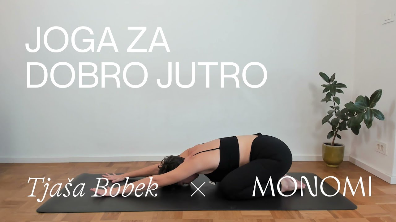 JOGA ZA DOBRO JUTRO | Monomi x Tjaša Bobek