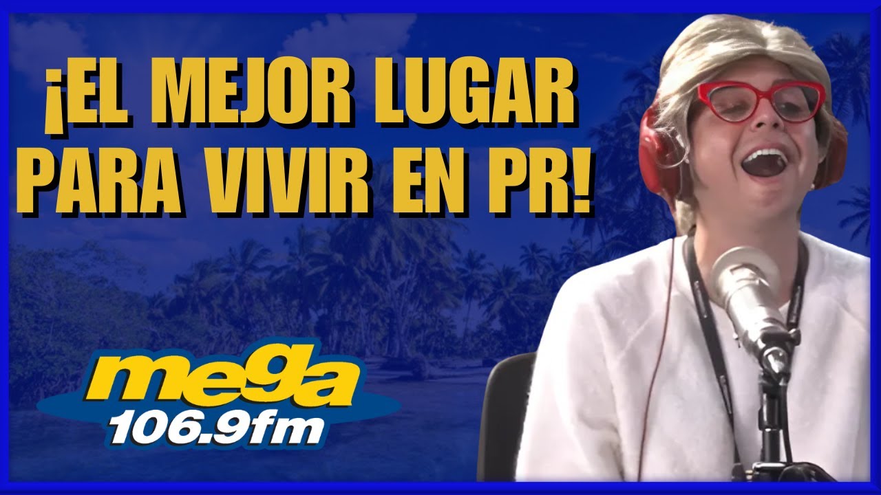 &iexcl;EL MEJOR LUGAR PARA VIVIR EN PR! - Con Danilo, Alejandro y Magda #ElMegaReguero #LaMega1069