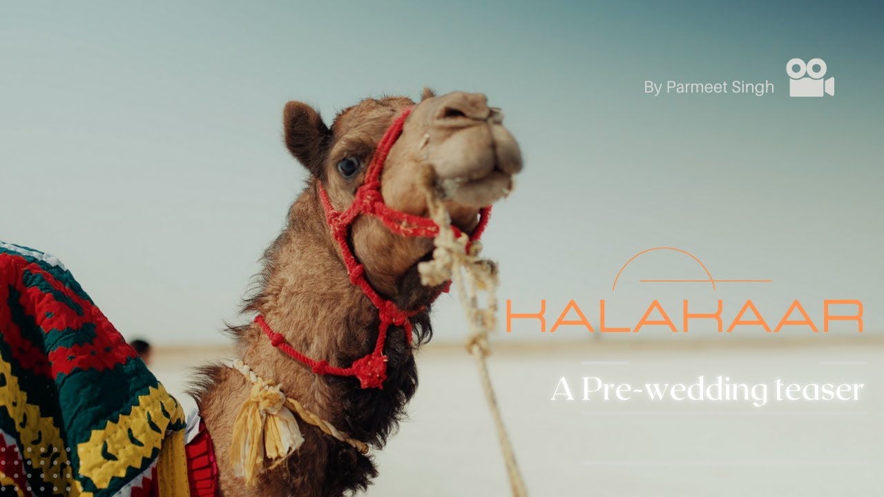 KALAKAAR. A Pre-wedding teaser.