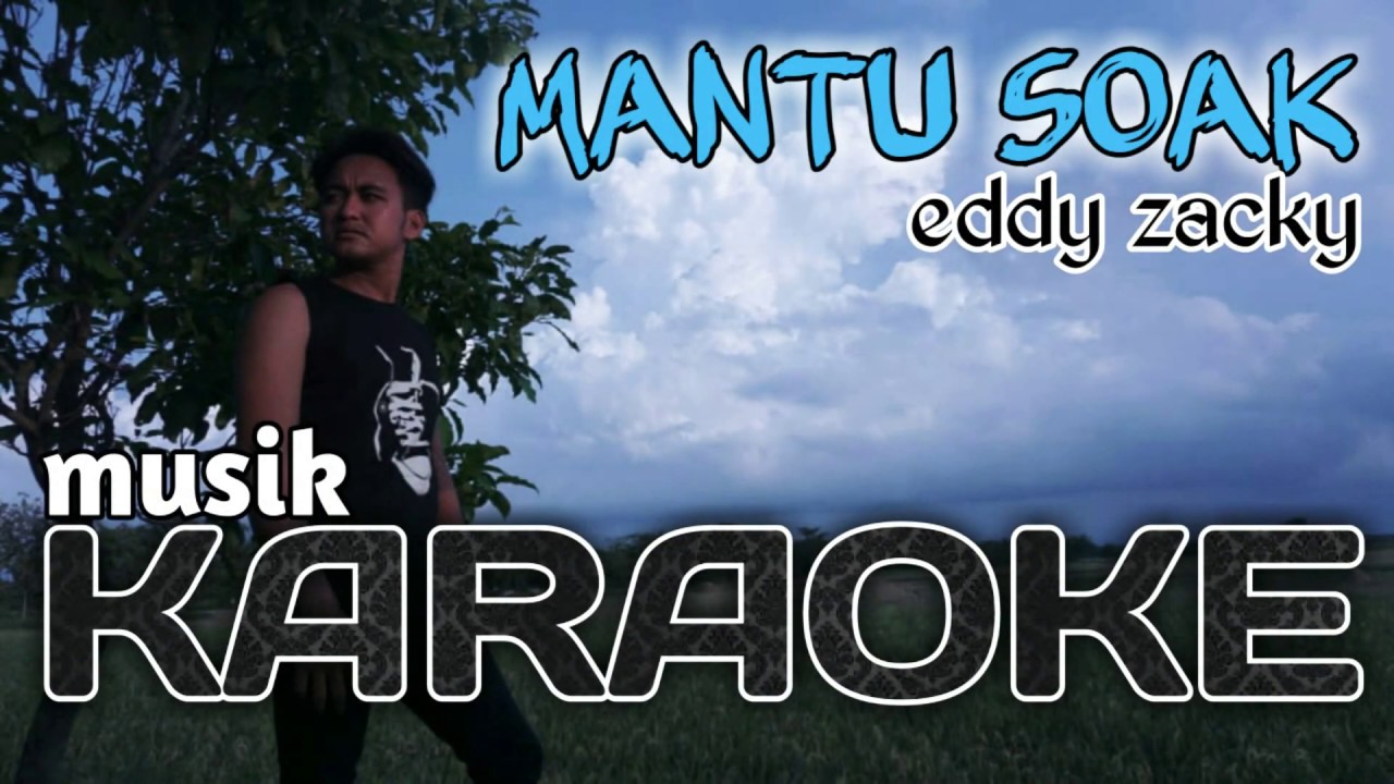 mantu soak - eddy zacky (karaoke)