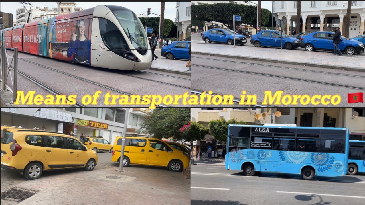How is the transportation system in Morocco 🇲🇦 (Public transport ) Trains, Taxi, Buses