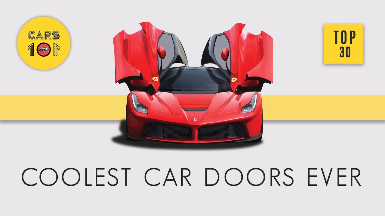 Coolest Car Doors Ever | Top 30 | Cars 101