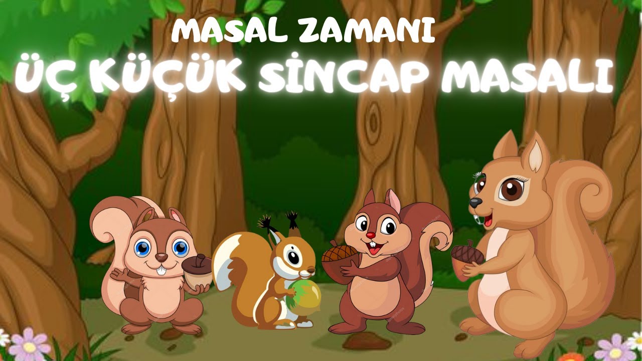 ÜÇ KÜÇÜK SİNCAP MASALI - 3 KÜÇÜK SİNCAP MASALI