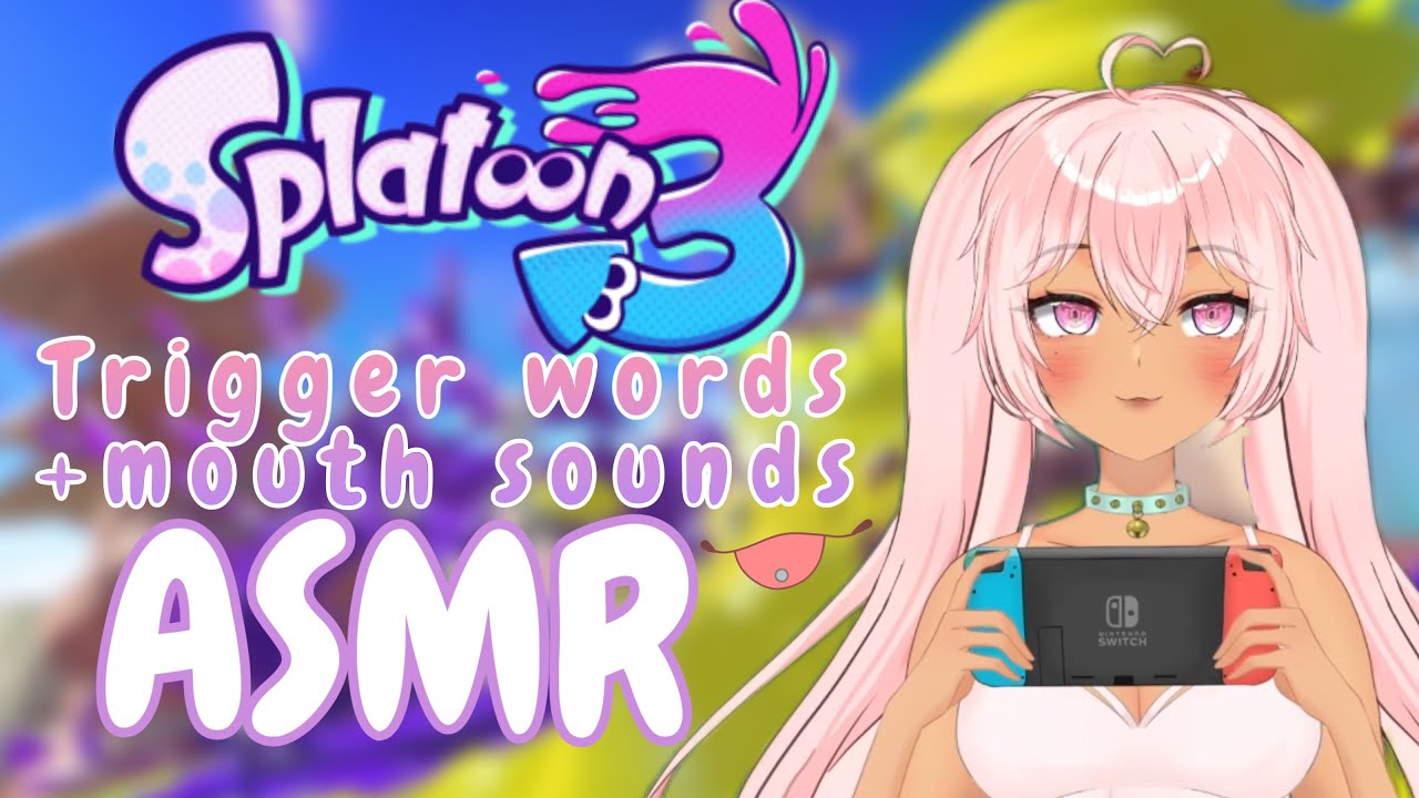 Splatoon ASMR ꒰ ♡ ꒱trigger words and cotroller sounds ⁞ crisp mouth sounds tingles ˚ ༘♡ ⋆｡˚