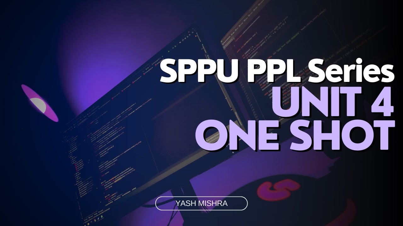 PPL One Shot | Unit - 4  | SPPU PPL Series | SPPU | SoloScholar