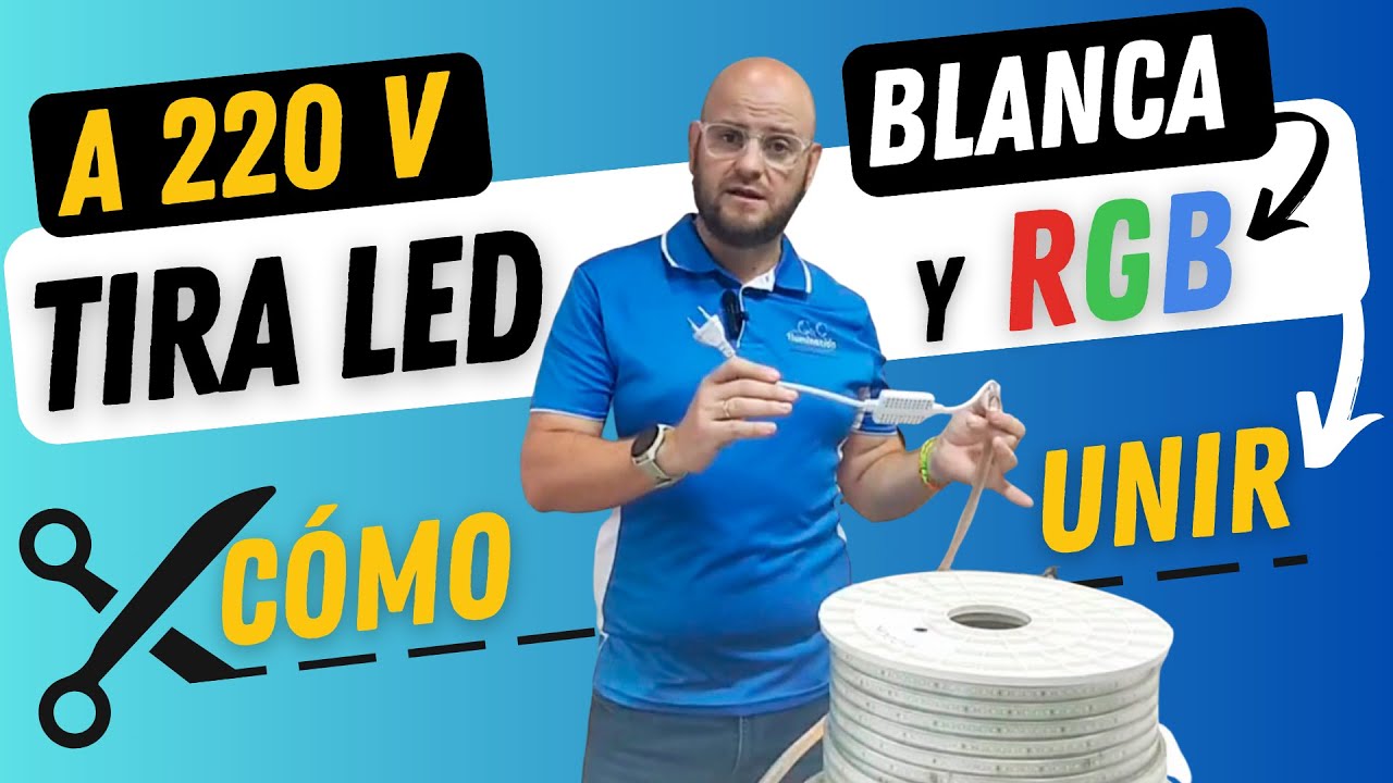 Instalaci&oacute;n tira de led a 220v blanca y color rgb | UNIR FACILMENTE
