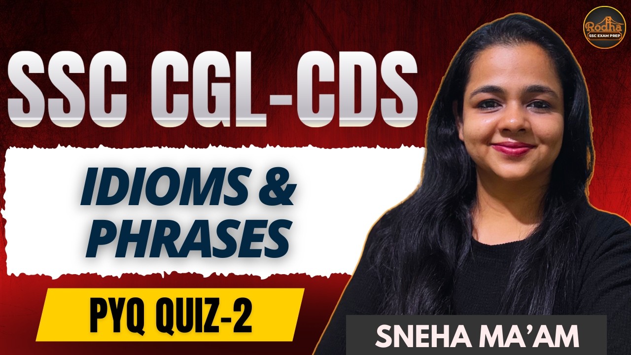 Idioms & Phrases for SSC | PYQ Quiz-2 | Most Important Questions | Sneha Ma’am