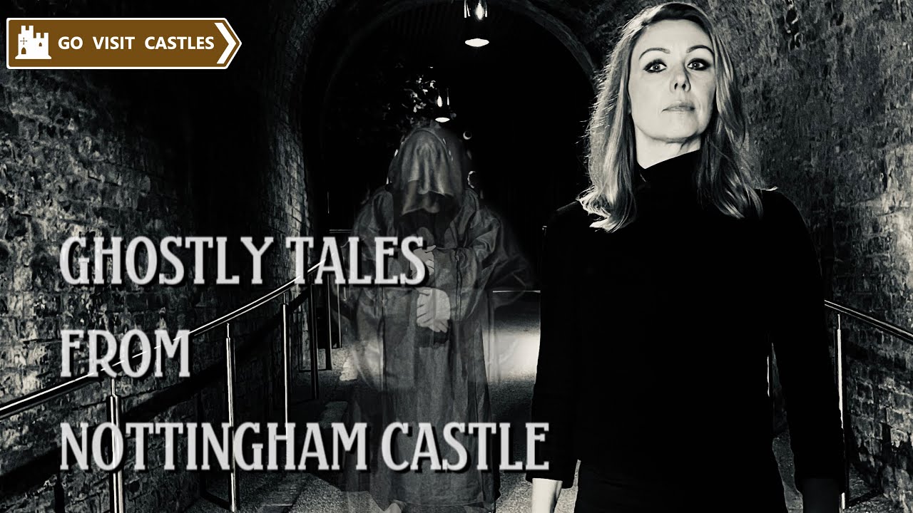 The Ghosts of Nottingham Castle