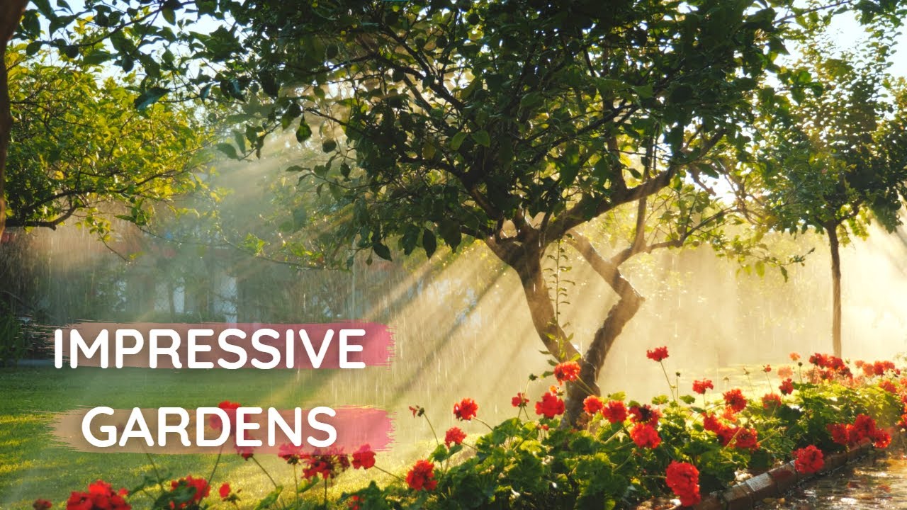 The Most Beautiful Gardens In The World - 4K Film With Soothing Music