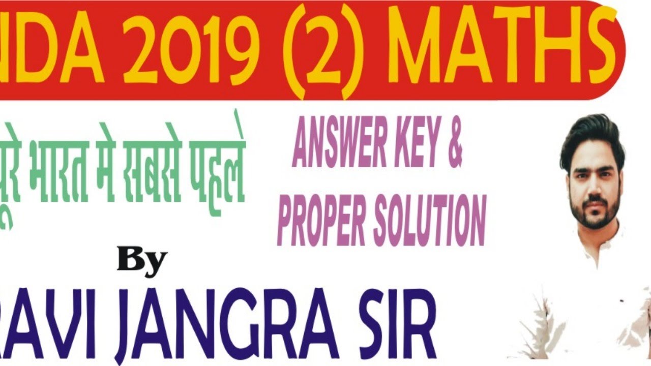 NDA 2 2019 maths paper solution | 1 to 120 all questions answer key & solution By Ravi Jangra Sir