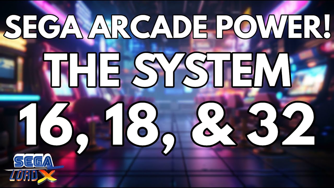 Sega Arcade Power! - The System 16, 18, & 32 Series