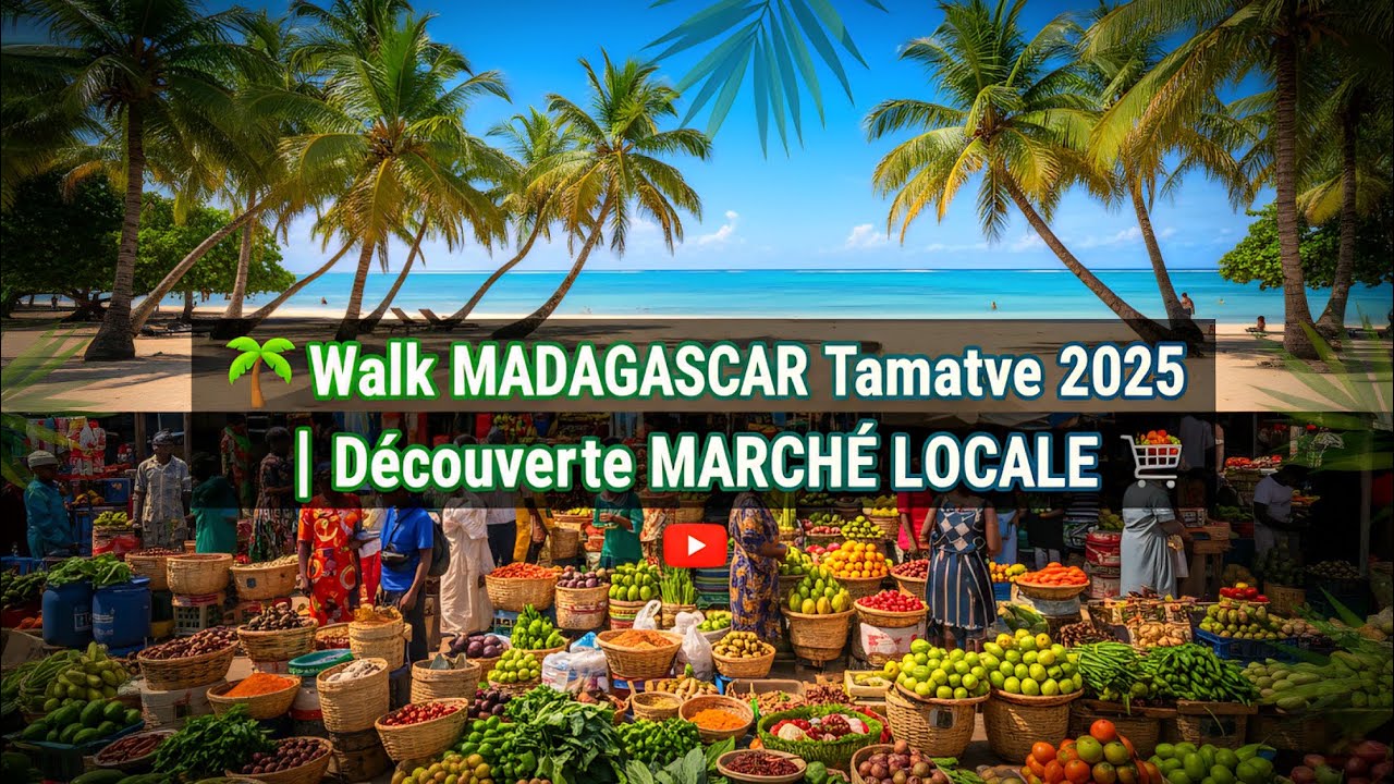 🌴 Walk Madagascar Tamatave 2025 | Découverte, Nature & Aventure à Tamatave ! 🌊