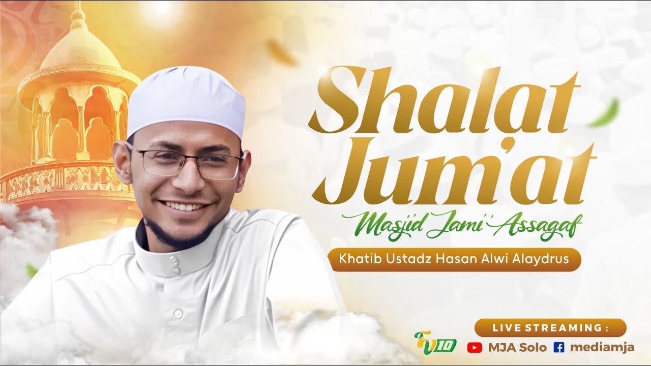 🔴Khutbah Jum'at | Ust. Hasan Alwi Alydrus | Masjid Jami' Assagaf Surakarta 23/1/2026