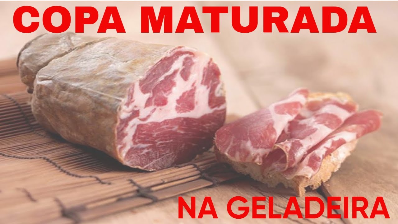 COPA MATURADA - NA GELADEIRA - CHARCUTARIA - PARTE I - VÍDEO COM SOM MAIS BAIXO!