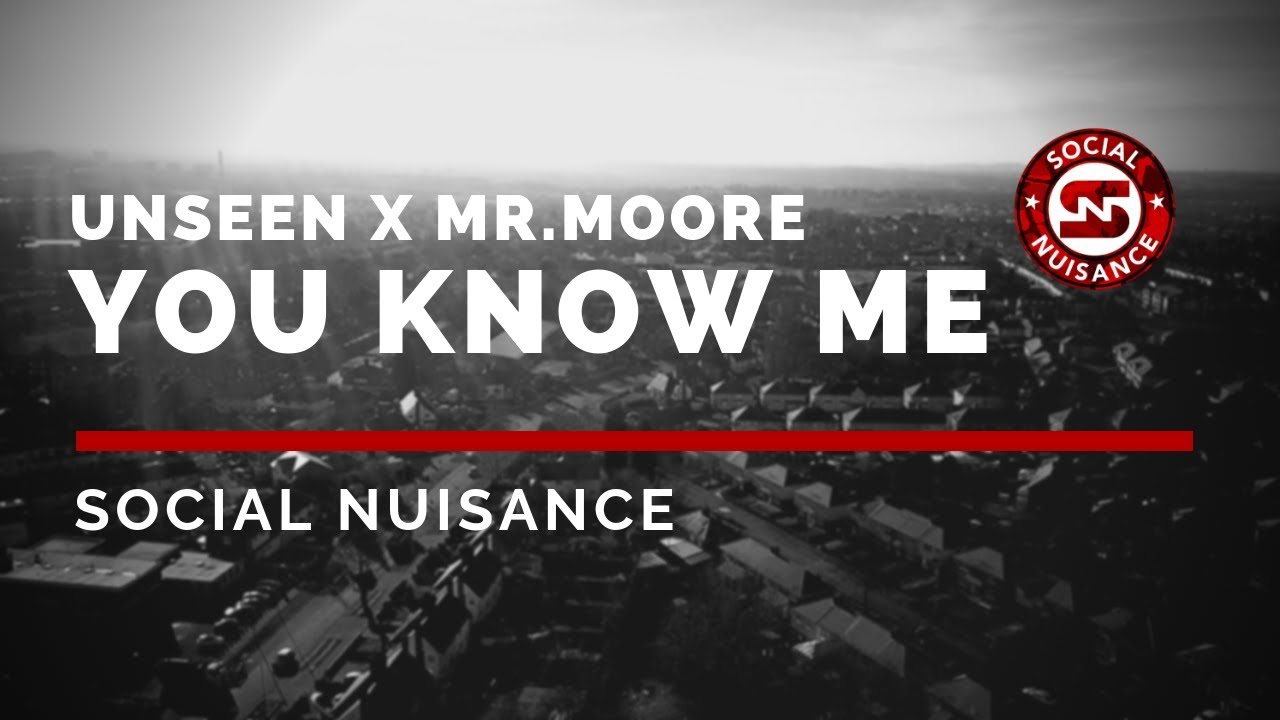 Unseen X MR.Moore - You Know Me (Music Video)
