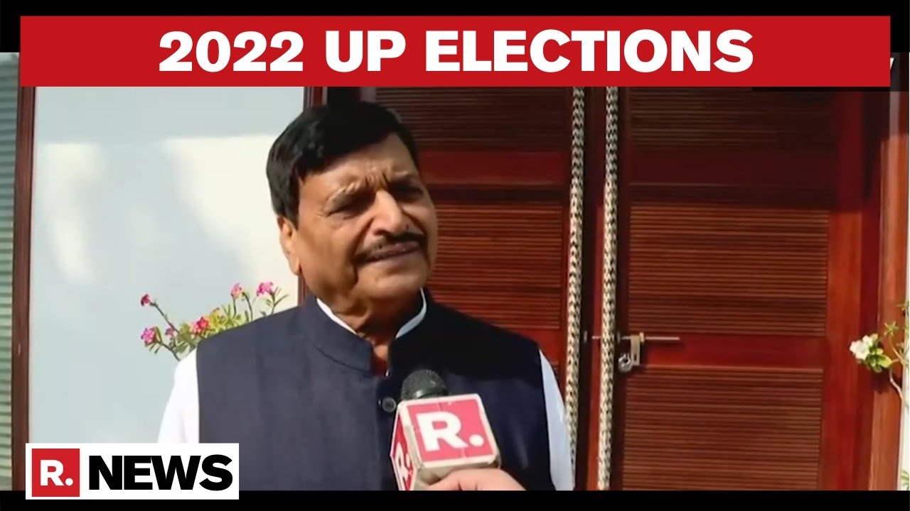 PSPL Leader Shivpal Singh Yadav Speaks On 2022 UP Polls, Hints At Tie-Up With AIMIM & AAP