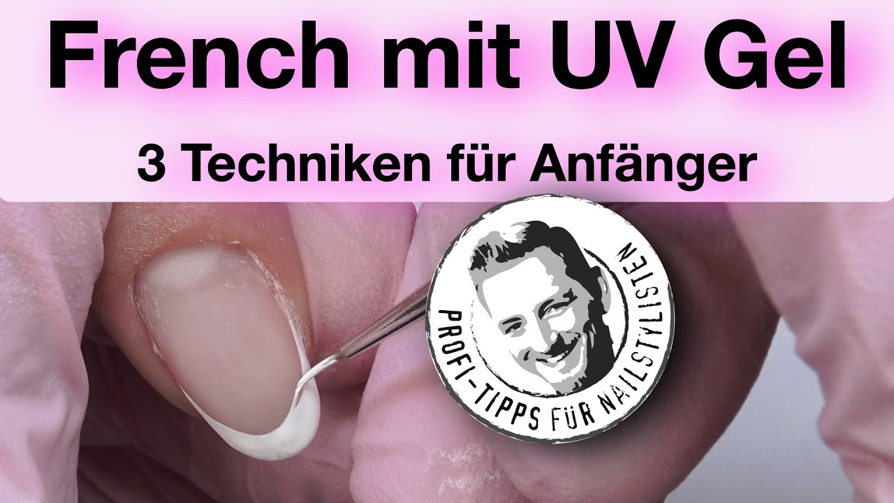 French Maniküre Techniken mit UV Gel
