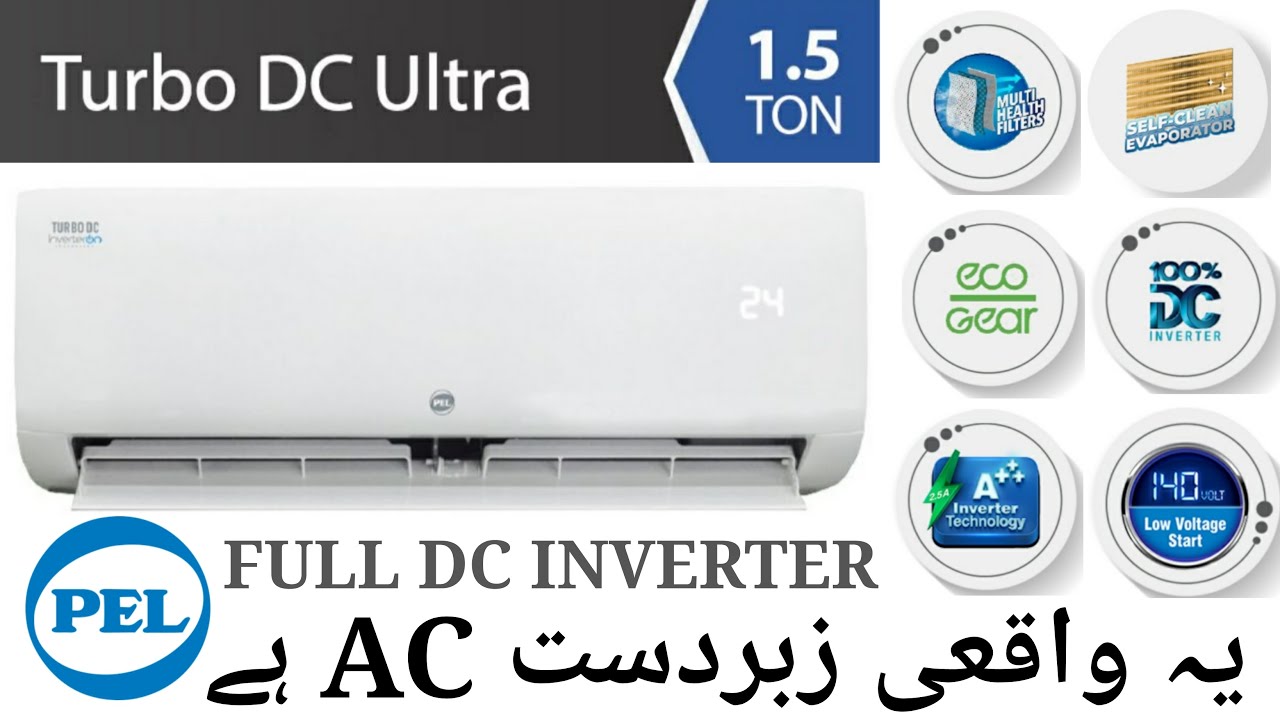 PEL 1.5 Ton Inverter | 18K-Turbo | 80% Saving | 2022 | Full Dc Inverter | Price In Pakistan