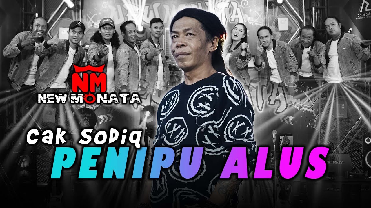 CAK SODIQ - PENIPU ALUS | NEW MONATA OFFICIAL